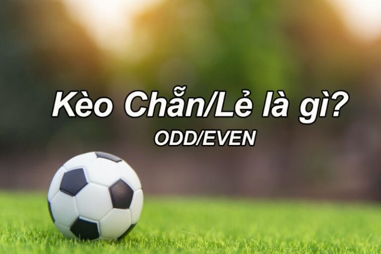 Kèo Chẵn Lẻ Là Gì? Cách Phân Tích Kèo Hiệu Quả Nhất Tại 288k 1 Khái niệm Kèo chẵn lẻ
