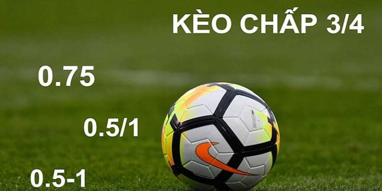 Kèo Chấp 3/4 Là Gì? Hướng Dẫn Chi Tiết Khi Đặt Kèo Chấp 3/4 3 288k – Nơi thăng hoa của các trò chơi bài hàng đầu tại Việt Nam
